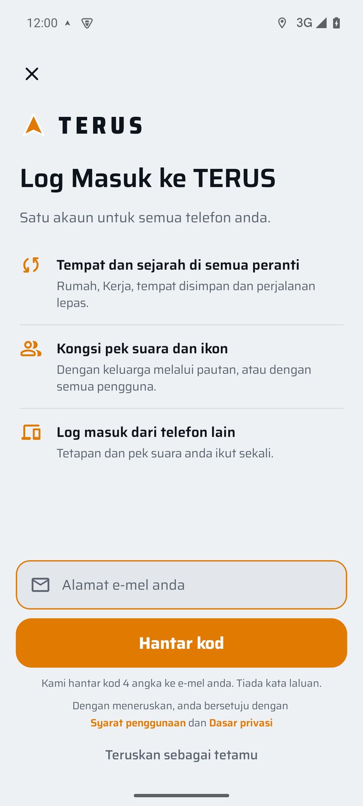 Log masuk ke TERUS dengan alamat e-mel.